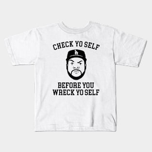 Check Yo self before you wreck yo self Kids T-Shirt